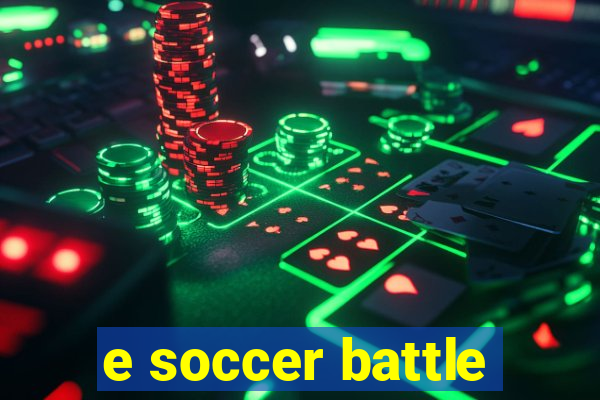 e soccer battle